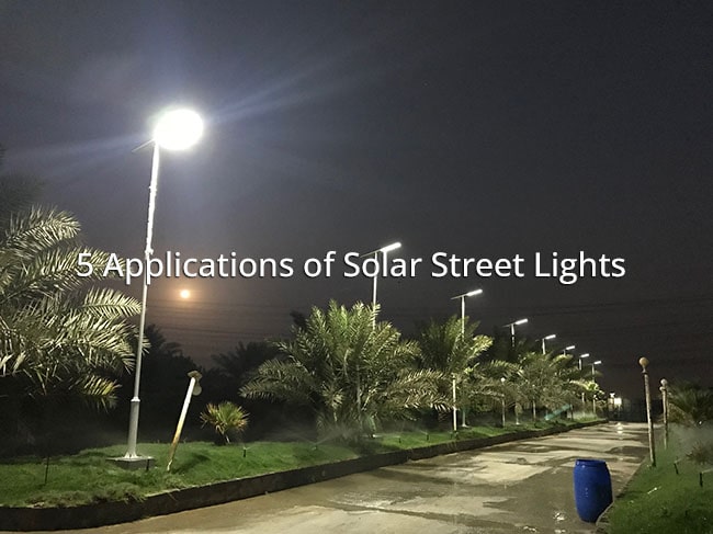 Five Applications of Solar Street Lights